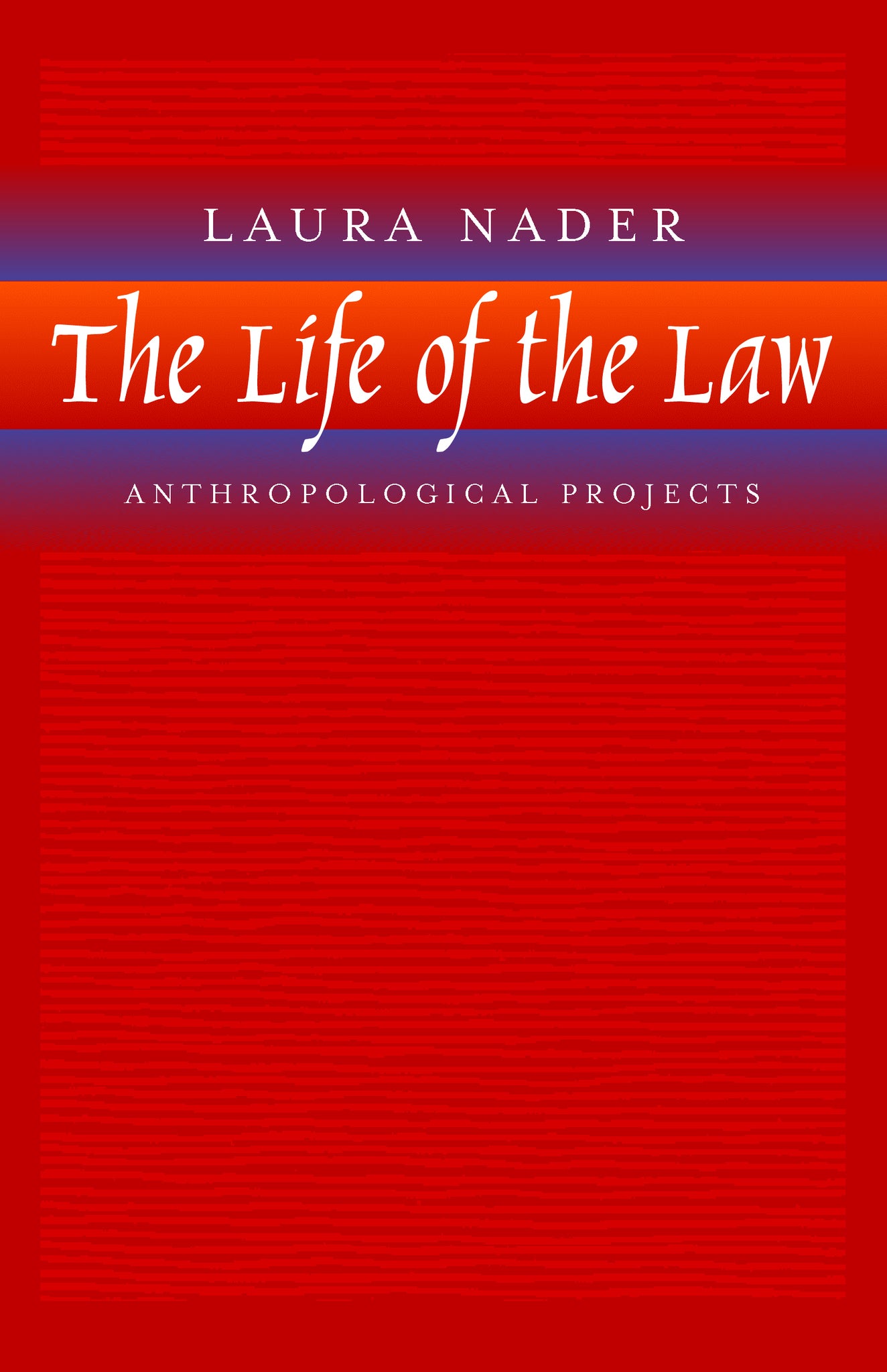 The Life of the Law